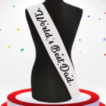 Party Decoration – Worlds Best Dad Satin Sash