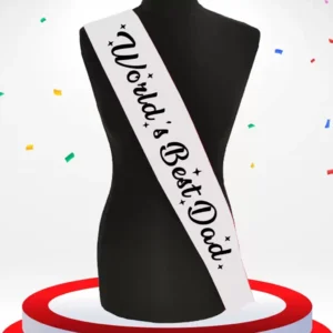 Party Decoration – Worlds Best Dad Satin Sash